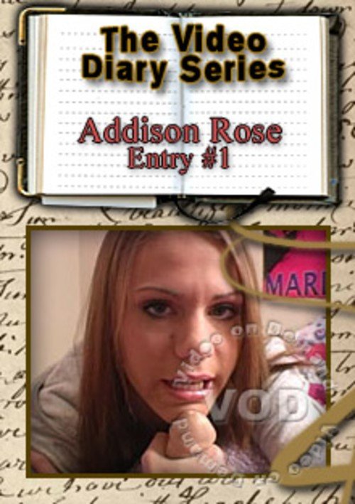 Addison Rose's Video Diary: Entry 1
