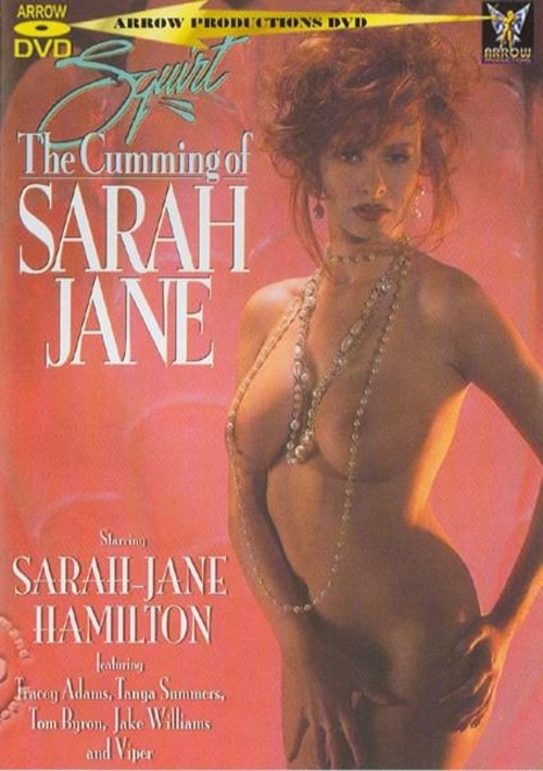 Squirt: The Cumming Of Sarah Jane