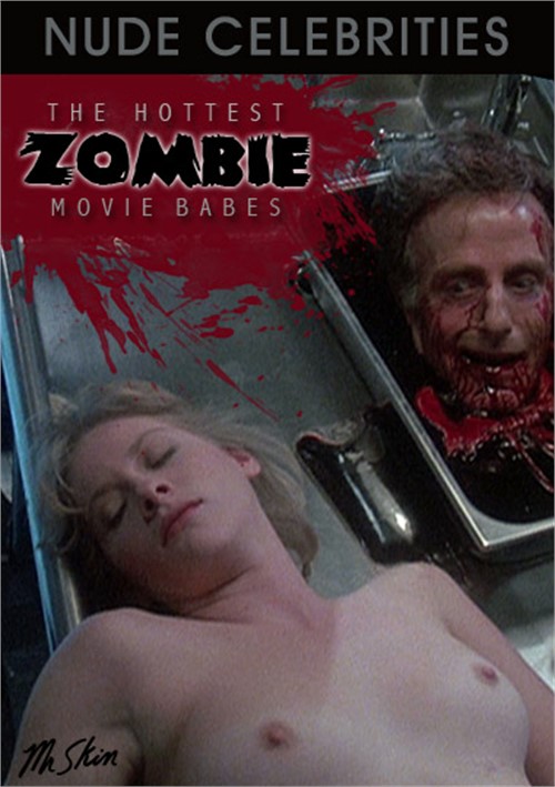 Hottest Zombie Movie Babes, The