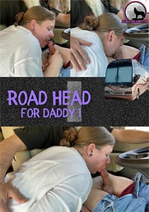 Road Head For Daddy