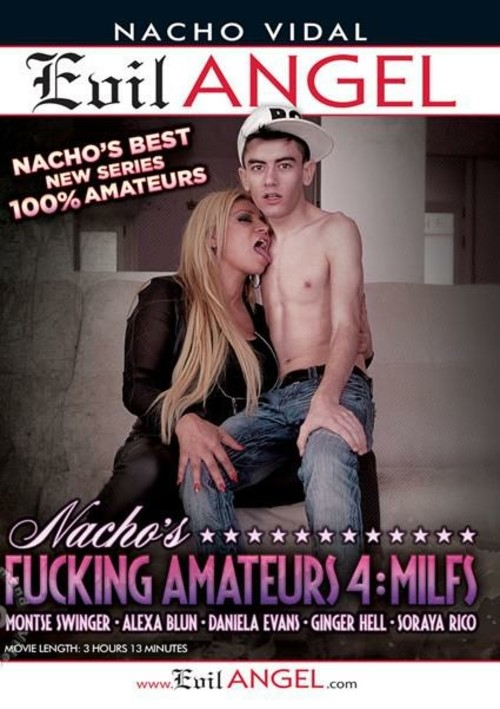 Nacho's Fucking Amateurs 4: MILFs