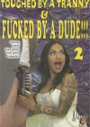 Touched By A Tranny & Fucked By A Dude!!! 2 Boxcover