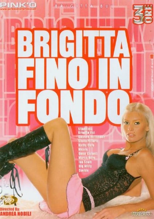 Brigitta Fino In Fondo Pink O Unlimited Streaming At Adult Dvd Empire Unlimited