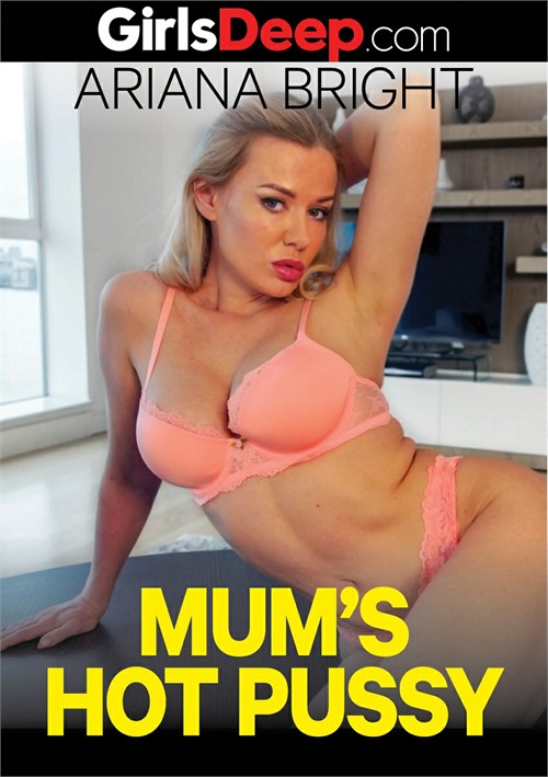 Mum's hot  Pussy
