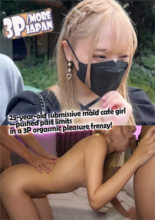 25-Year-Old Submissive Maid Cafe Girl - Pushed Past Limits In A 3P Orgasmic Pleasure Frenzy!