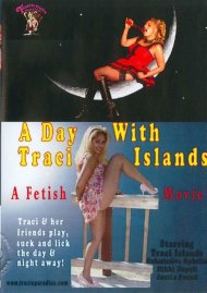 A Day With Traci Islands: A Fetish Movie Boxcover