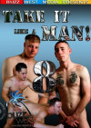 Take It Like A Man! 8 Boxcover