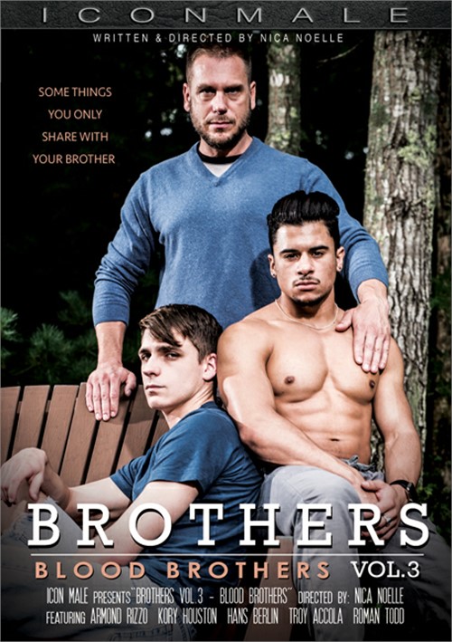 Real Life Gay Brothers Porn - Brothers Vol. 3: Blood Brothers | Icon Male Gay Porn Movies ...