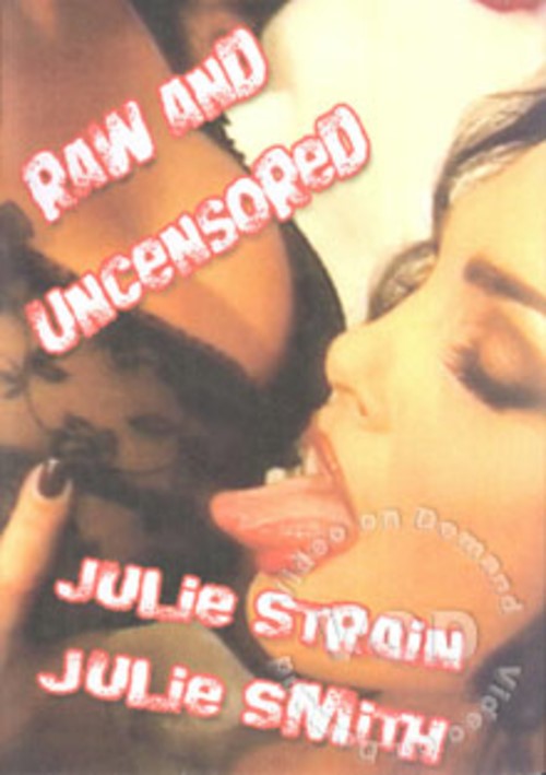 Raw And Uncensored