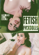 Fetish Fvckdolls Porn Video