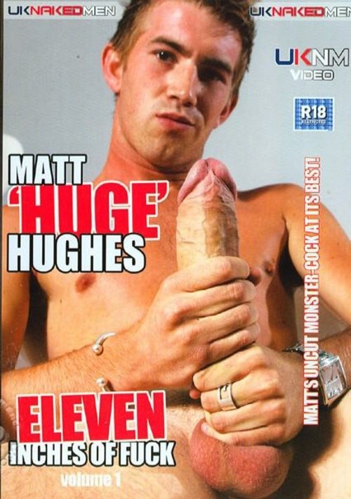 Matt 'Huge' Hughes - Eleven Inches Of Fuck Volume 1 Boxcover