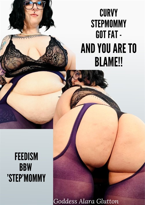 Curvy Stepmommy Got Fat - And You Are To Blame