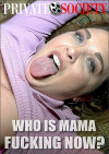 Who Is Mama Fucking Now? Boxcover