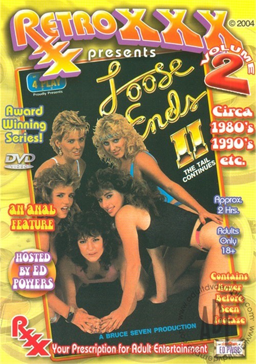 Retro Xxx Presents Loose Ends Ii Ed Powers Productions Unlimited 9572