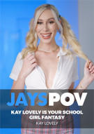 Kay Lovely Is Your School Girl Fantasy Porn Video