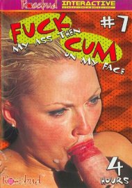 Fuck My Ass Then Cum On My Face #7 Boxcover