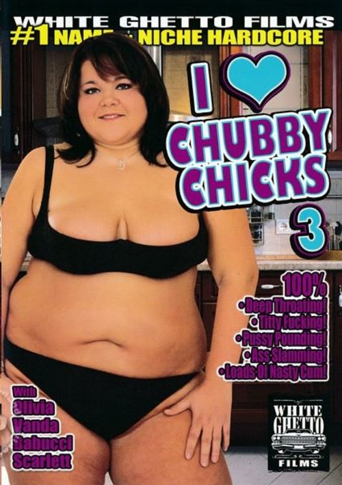 I Love Chubby Chicks 3