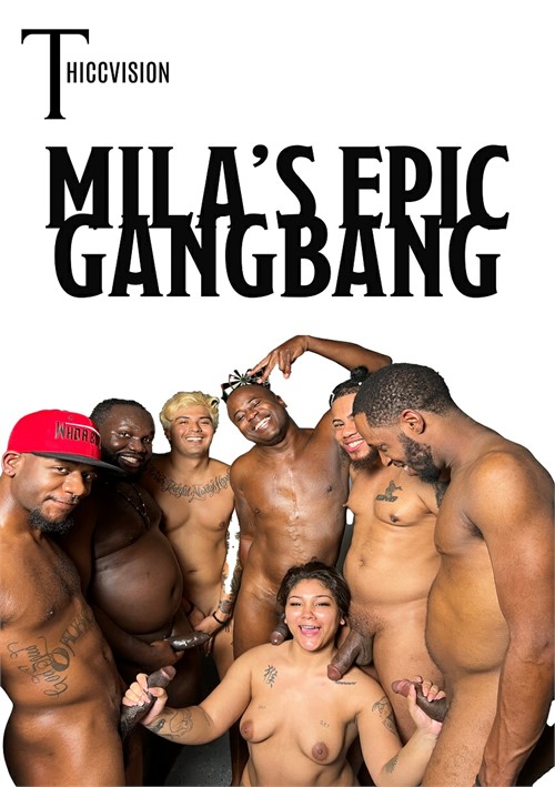 Mila's Epic Gangbang