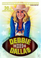 Debbie Does Dallas: 30th Anniversary Porn Video