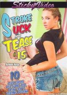 Stroke Suck And Tease #15 Porn Video