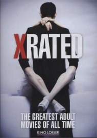 X-Rated: The Greatest Adult Movies of All Time Porn Movie X-Rated: The Greatest Adult Movies of All Time Porn Movie
