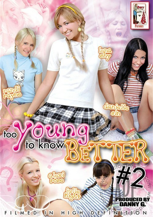 Too Young To Know Better 2