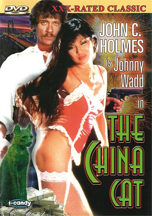 John Wadd Porn Vintage Cumshots - China Cat, The | I-Candy | Adult DVD Empire