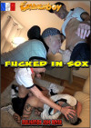 Fucked in Sox Fucked in Sox Boxcover