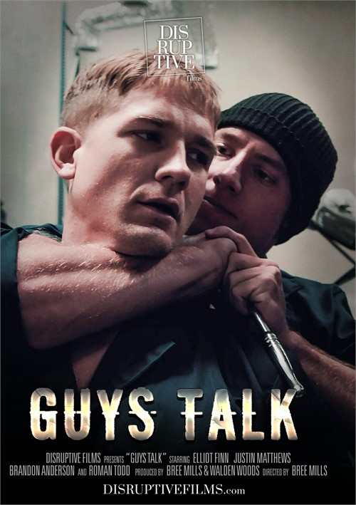 500px x 709px - Guys Talk | Disruptive Films Gay Porn Movies @ Gay DVD Empire