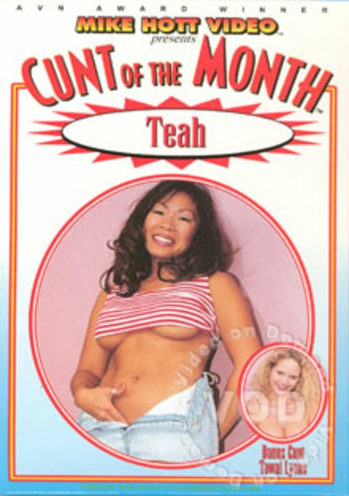 Cunt Of The Month - Teah