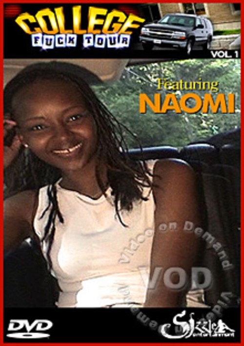 College Fuck Tour Vol. 1 - Featuring Naomi