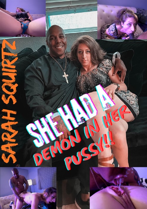 She Had a Demon in Her Pussy