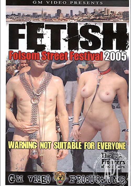 Fetish Folsom Street Festival 2005 Adult DVD Empire 