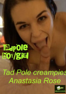 Tad Pole Creampies Anastasia Rose Porn Video