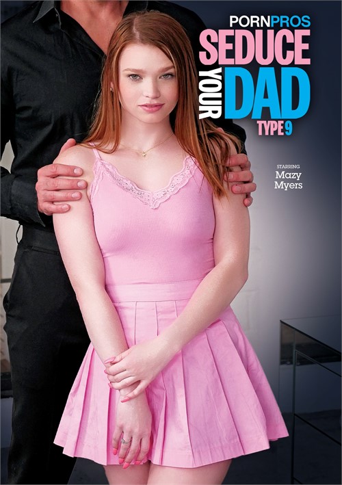 Your Dad - Seduce Your Dad Type 9 Streaming Video On Demand | Adult Empire