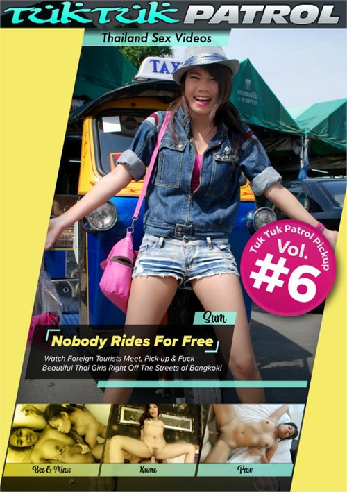 Tuk Tuk Pickup Sex - Tuk Tuk Patrol Pickup Vol. #6 (2023) | Globe Twatters | Adult DVD Empire