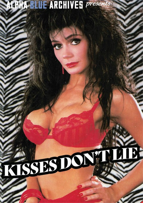 Kisses Don't Lie