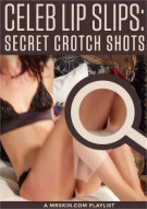 Celeb Lip Slips: Secret Crotch Shots Porn Video