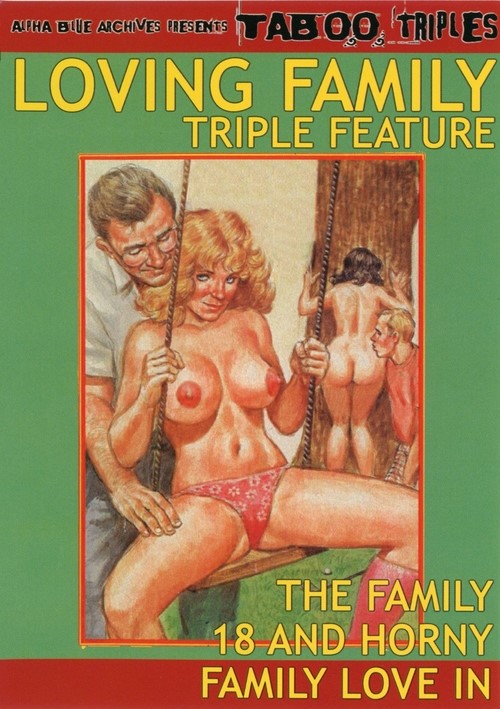 Loving Family Triple Feature