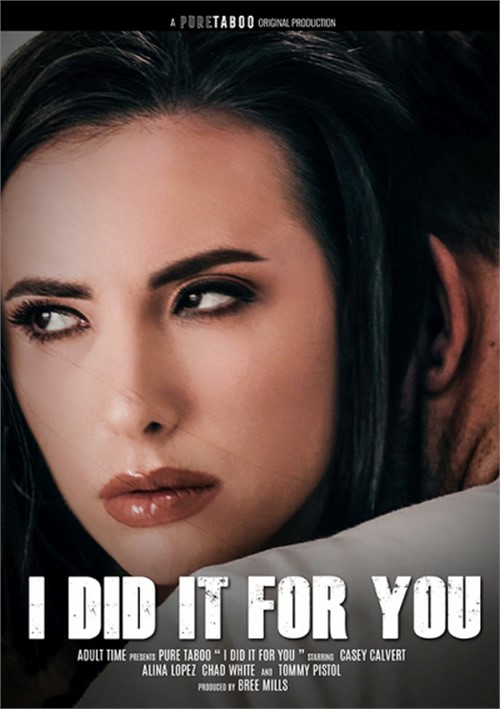 Taboo Adult Porn - I Did It For You (2021) | Pure Taboo | Adult DVD Empire