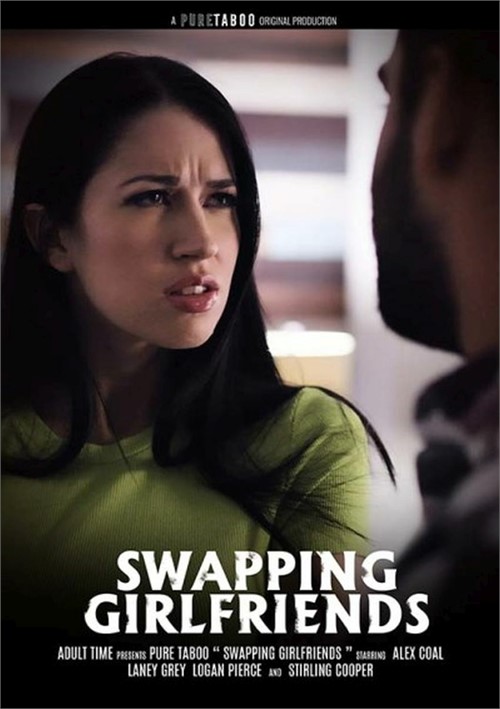 Girlfriend Swapping Porn - Swapping Girlfriends (2021) | Adult DVD Empire