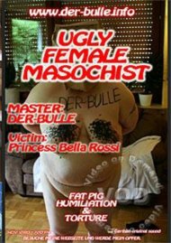 Princess Bella Rossi: Ugly Female Masochist Boxcover