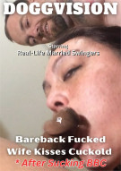 Bareback Fucked Wife Kisses Cuckold After Sucking BBC Porn Video