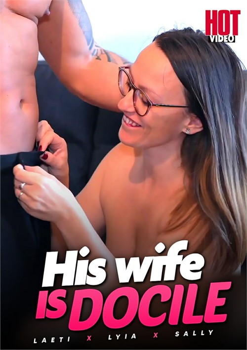 His Wife Is Docile