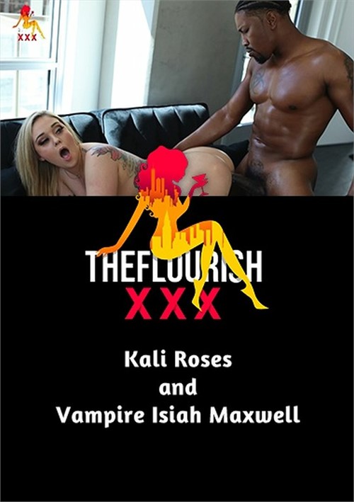 Kali Roses And Vampire Isiah Maxwell