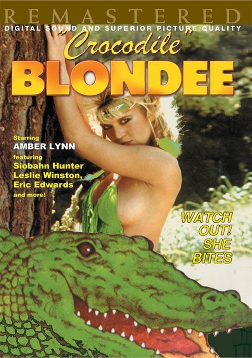 500px x 709px - Crocodile Blondee | VCX | Unlimited Streaming at Adult Empire Unlimited