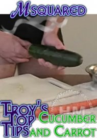 Troy's Top Tips: Cucumber and Carrot Boxcover