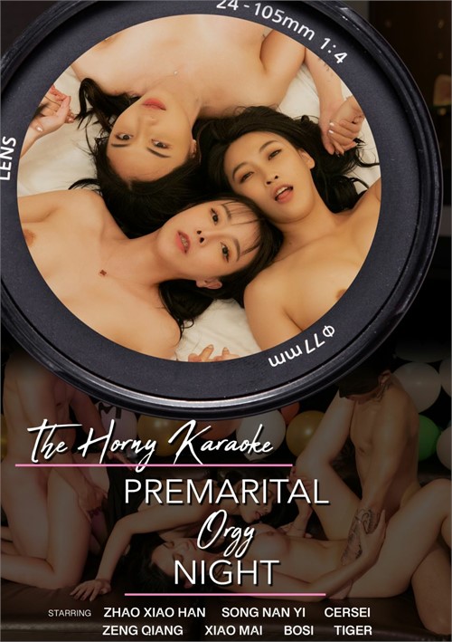 The Horny Karaoke - Premarital Orgy Night