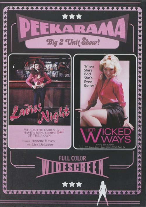 Peekarama: Ladies Night/ Wicked Ways