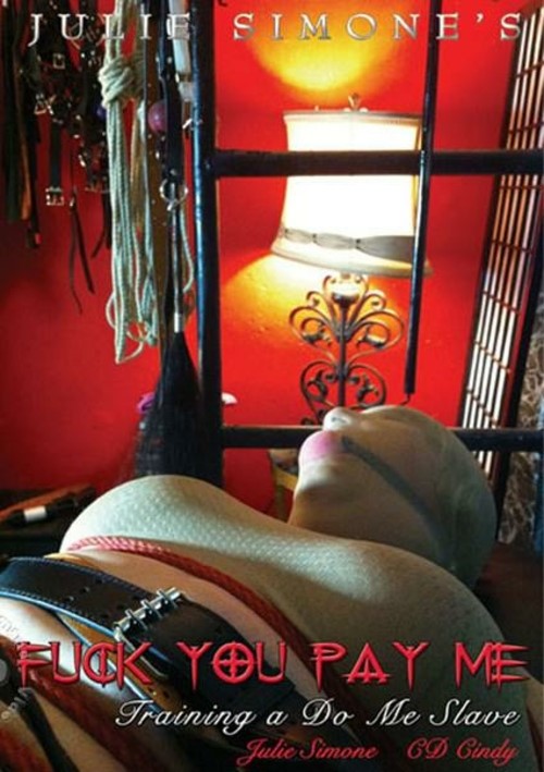 Fuck You Pay Me: Training A Do Me Slave